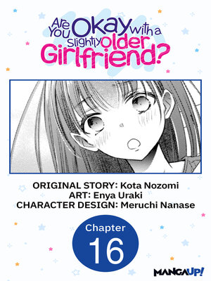 cover image of Are You Okay with a Slightly Older Girlfriend?, Chapter 16